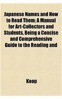 Japanese Names and How to Read Them; A Manual for Art-Collec