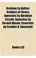 Orations by Author: Orations of Cicero, Speeches by Abraham Lincoln, Speeches by Barack Obama, Speeches by Franklin D. Roosevelt