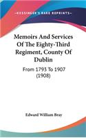 Memoirs and Services of the Eighty-Third Regiment, County of Dublin