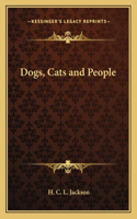 Dogs, Cats and People