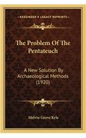 The Problem Of The Pentateuch