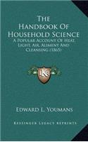 The Handbook of Household Science