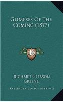 Glimpses Of The Coming (1877): (English)