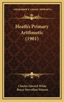 Heath's Primary Arithmetic (1901)