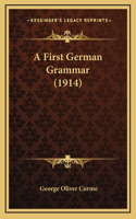 A First German Grammar (1914)