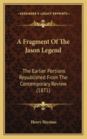 A Fragment Of The Jason Legend