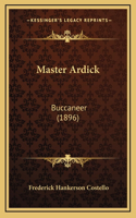 Master Ardick: Buccaneer (1896)