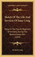 Sketch Of The Life And Services Of Isaac Craig