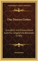 Das Daseyn Gottes: Grundlich Und Einleuchtend Auch Fur Ungelehrte Bewiesen (1786)
