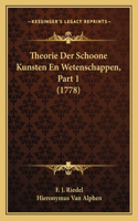 Theorie Der Schoone Kunsten En Wetenschappen, Part 1 (1778)