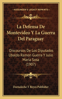 Defensa De Montevideo Y La Guerra Del Paraguay