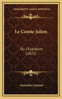Le Comte Julien: Ou L'Expiation (1823)