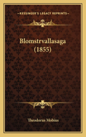 Blomstrvallasaga (1855)