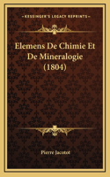 Elemens De Chimie Et De Mineralogie (1804)