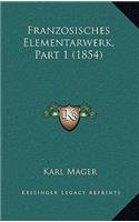Franzosisches Elementarwerk, Part 1 (1854)