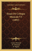 Essais De Critique Musicale V3 (1892)