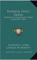 Faithful Unto Death