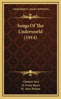 Songs Of The Underworld (1914)
