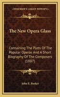 The New Opera Glass