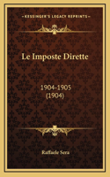 Le Imposte Dirette: 1904-1905 (1904)