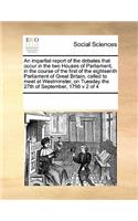 An impartial report of the debates that occur in the two Houses of Parliament, in the course of the first of the eighteenth Parliament of Great Britain, called to meet at Westminster, on Tuesday the 27th of September, 1796 v 2 of 4