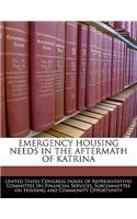 Emergency Housing Needs in the Aftermath of Katrina: (English)
