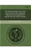 The Choices Between Our Work and Nonwork Roles