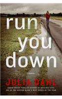 Run You Down: A Rebekah Roberts Novel