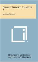Group Theory, Chapter 3