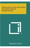 Principles and Methods of Sheet Metal Fabrication