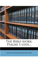 The Bible-Work: Psalms I-LXXII...(English)