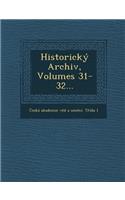 Historicky Archiv, Volumes 31-32...