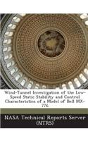 Wind-Tunnel Investigation of the Low-Speed Static Stability and Control Characteristics of a Model of Bell MX-776: (English)