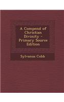 A Compend of Christian Divinity: (English)