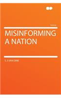 Misinforming a Nation