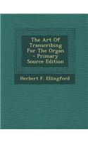 The Art of Transcribing for the Organ
