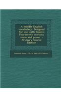 A Middle English Vocabulary. Designed for Use with Sisam's Fourteenth Century Verse and Prose