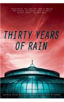 Thirty Years of Rain