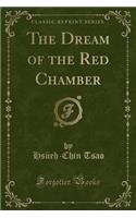 The Dream of the Red Chamber (Classic Reprint)