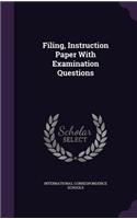 Filing, Instruction Paper With Examination Questions