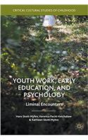 Youth Work, Early Education, and Psychology