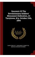 Souvenir of the Revolutionary Soldiers' Monument Dedication, at Tarrytown, N.Y. October 19th, 1894