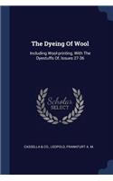 The Dyeing Of Wool