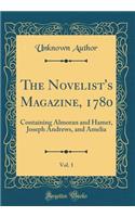 The Novelist's Magazine, 1780, Vol. 1: Containing Almoran and Hamet, Joseph Andrews, and Amelia (Classic Reprint)