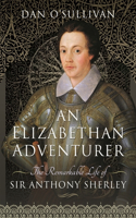 An Elizabethan Adventurer
