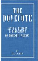Dovecote - Natural History & Management of Domestic Pigeons