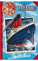 Titanic: (Do You Know?)