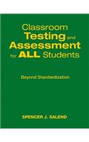 Classroom Testing and Assessment for ALL Students