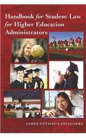 Handbook for Student Law for Higher Education Administrators