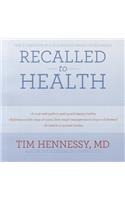 Recalled to Health